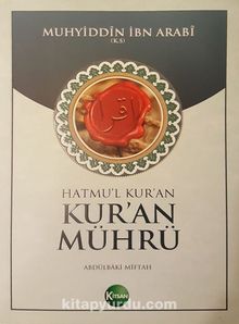 Kur'an Mührü/Hatmu'l Kur'an - Muhyiddin İbn Arabi