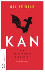 Kan & Bir Hristiyanlık Eleştirisi