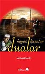 Hayatı Kuşatan Dualar