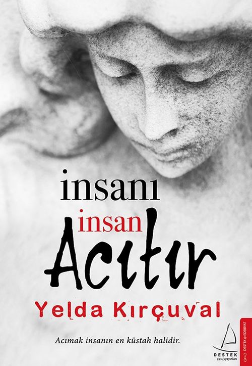 İnsanı İnsan Acıtır