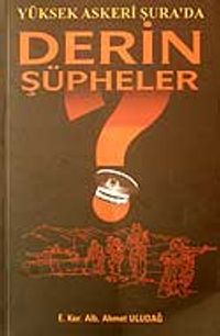 Derin Şüpheler - Yüksek Askeri Şura'da