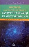 Tasavvuf Anlayışı Islahat &Ccedil;alışmaları / M&uuml;ceddid Şah Veliyullah Dehlevi