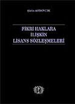 Fikri Haklara İlişkin Lisans Sözleşmeleri