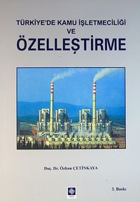 Türkiye'de Kamu İşletmeciliği ve Özelleştirme