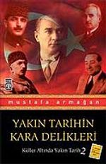 Yakın Tarihin Kara Delikleri / Küller Altında Yakın Tarih 2