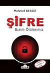Şifre & Bizim &Ouml;l&uuml;lerimiz