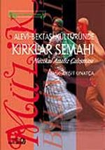 Alevi Bektaşi Kültüründe Kırklar Semahı