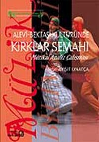 Alevi Bektaşi Kültüründe Kırklar Semahı