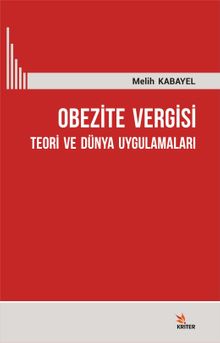 Obezite Vergisi Teori ve Dünya Uygulamaları 