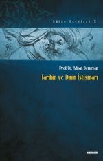 Tarihin ve Dinin İstismarı