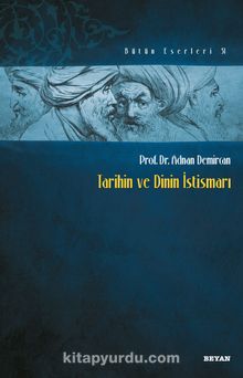 Tarihin ve Dinin İstismarı - Prof. Dr. Adnan Demircan