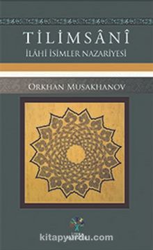 Tilimsani & İlahi İsimler Nazariyesi - Orkhan Musakhanov