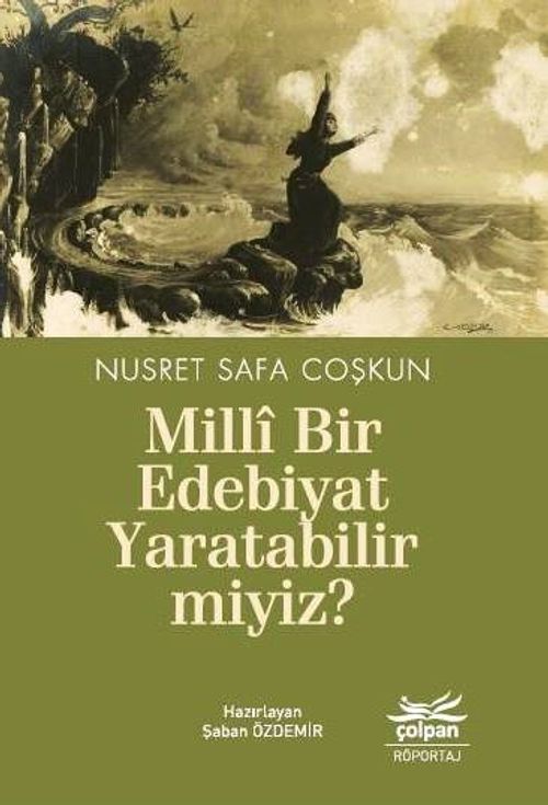 Milli Bir Edebiyat Yaratabilir miyiz? 