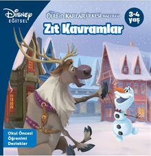 Disney Eğitsel Olafın Karlar Ülkesi Macerası Zıt Kavramlar