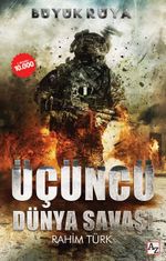 Büyük Rüya & Üçüncü Dünya Savaşı
