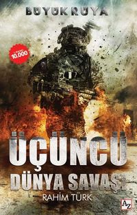 Büyük Rüya & Üçüncü Dünya Savaşı