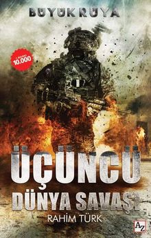 Büyük Rüya & Üçüncü Dünya Savaşı