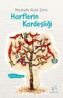 Harflerin Kardeşliği - Mustafa Ruhi Şirin