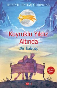Kuyruklu Yıldız Altında Bir İzdivaç