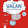 Dodo Yalan Söylememeyi Öğreniyor / Minik Adımlar