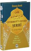 Cevheret&uuml;'t Tevhid Şerhi Eş-ariyye Akaidi (Ciltli)