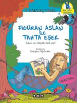 Figüran Aslan İle Tahta Eşek & Aslan mı, Büyük Kedi mi?