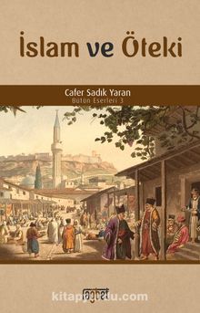 İslam ve Öteki - Prof. Dr. Cafer Sadık Yaran