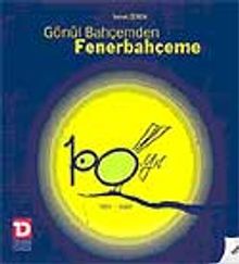 Gönül Bahçemden Fenerbahçeme