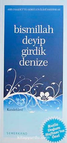 Bismillah Deyip Girdik Denize - M. Yusuf Kandehlevi