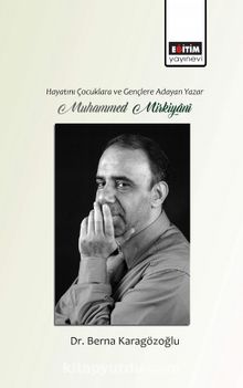 Hayatını Çocuklara ve Gençlere Adayan Yazar Muhammed Mirkiyani