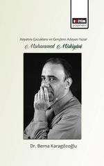 Hayatını Çocuklara ve Gençlere Adayan Yazar Muhammed Mirkiyani