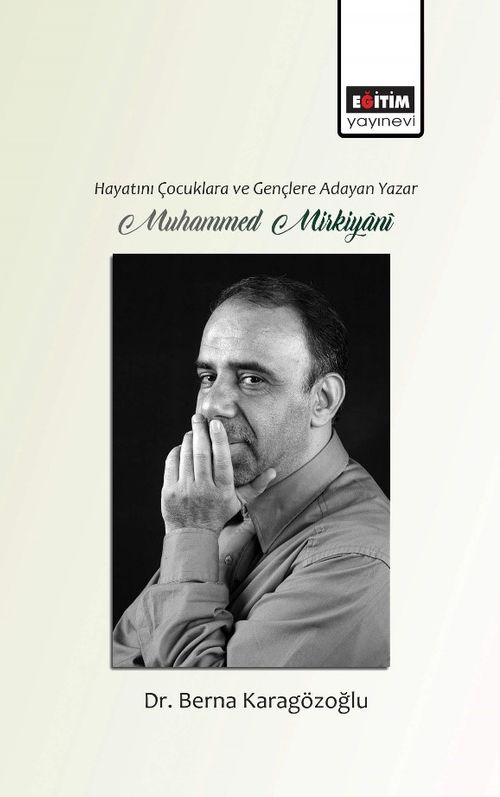 Hayatını Çocuklara ve Gençlere Adayan Yazar Muhammed Mirkiyani