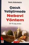 0-10 Yaş Arası &Ccedil;ocuk Yetiştirmede Nebevi Y&ouml;ntem