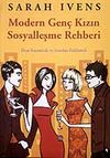 Modern Gen&ccedil; Kızın Sosyalleşme Rehberi