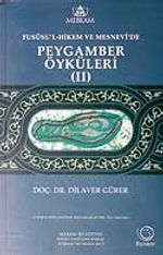Peygamber Öyküleri II - Fusüsu'l-Hikem ve Mesnevi'de