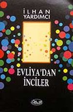 Evliya'dan İnciler