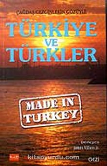 Made in Turkey / Türkiye ve Türkler