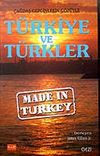 Made in Turkey / T&uuml;rkiye ve T&uuml;rkler