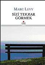 Sizi Tekrar Görmek (Ciltli)