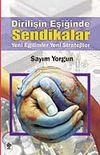 Dirilişin Eşiğinde Sendikalar