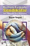 Dirilişin Eşiğinde Sendikalar
