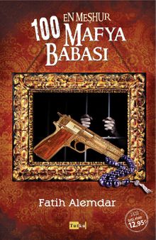 En Meşhur 100 Mafya Babası