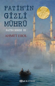 Fatih Serisi 3 / Fatih'in Gizli Mührü