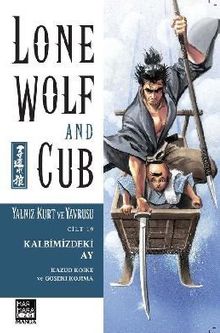 Yalnız Kurt ve Yavrusu 19 / Kalbimizdeki Ay