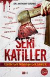 Seri Katiller & Psikopatlar Paranoyaklar Caniler