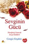 Sevginin G&uuml;c&uuml; & Y&uuml;reğinizi Isıtacak Sevgi &Ouml;yk&uuml;leri