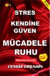 Stres - Kendine G&uuml;ven - M&uuml;cadele Ruhu