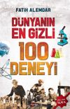 D&uuml;nyanın En Gizli 100 Deneyi