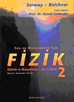 Fizik 2 / Fen ve Mühendislik İçin & Elektrik ve Manyetizma-Işık ve Optik