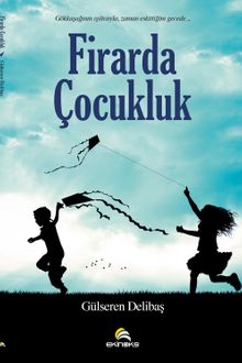 Firarda Çocukluk